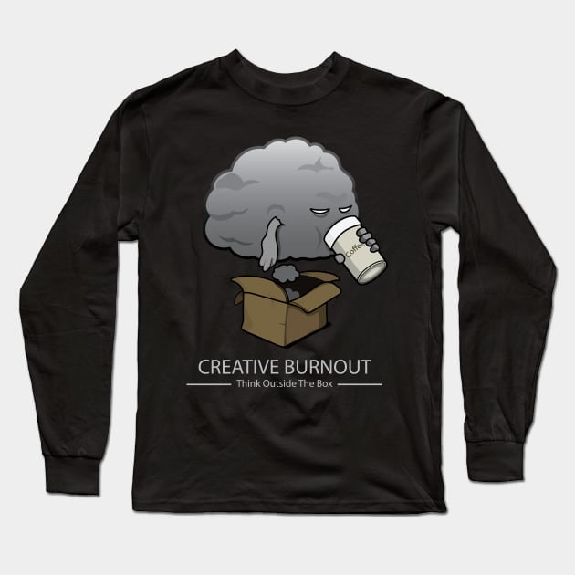 Creative Burnout - Think Outside the Box Long Sleeve T-Shirt by RCLWOW